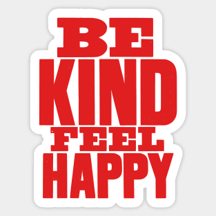 Be kind feel happy motivation quote Sticker